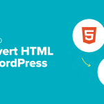 How I Converted My HTML Site to WordPress