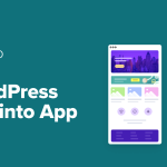 I Turned My WordPress Site Into a Mobile App